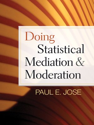 cover image of Doing Statistical Mediation and Moderation